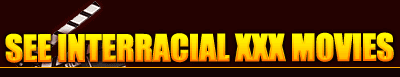 See interracial XXX galleries
